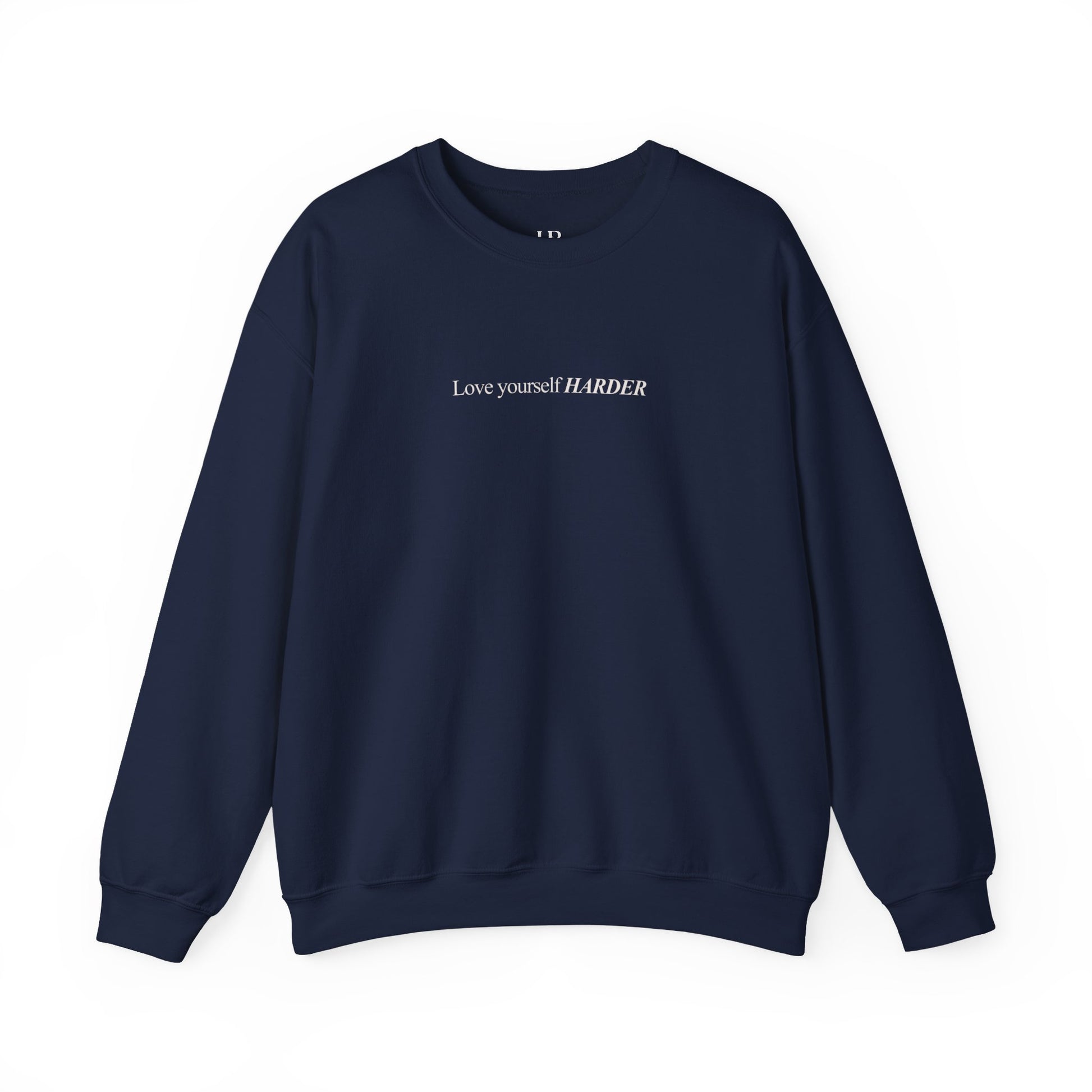 Love Yourself Harder Crewneck Sweatshirt — Self-Love Graphic Sweatshirt