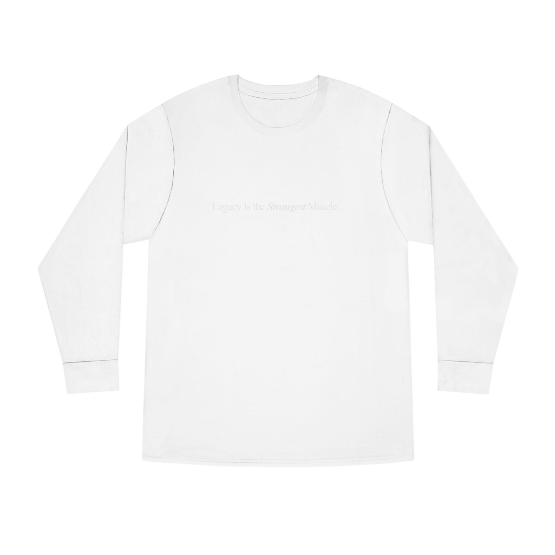 Legacy Is the Strongest Muscle (Unisex) Long-sleeve T-shirt