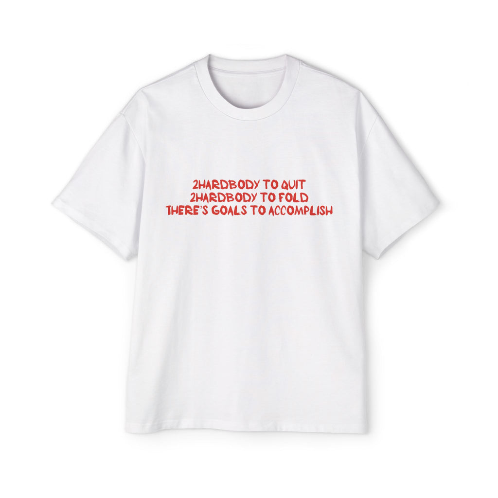 2Hardbody Archive - Motivational Graphic Tee — “2 Hardbody To Quit, 2 Hardbody To Fold” Oversized Men’s T-Shirt