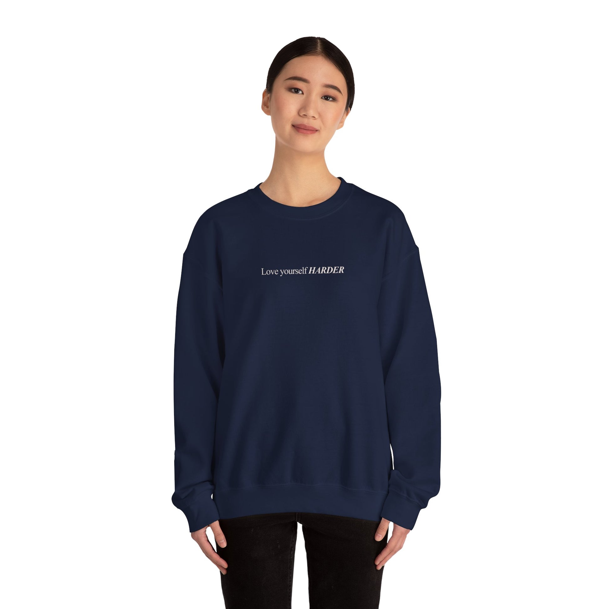 Love Yourself Harder Crewneck Sweatshirt — Self-Love Graphic Sweatshirt