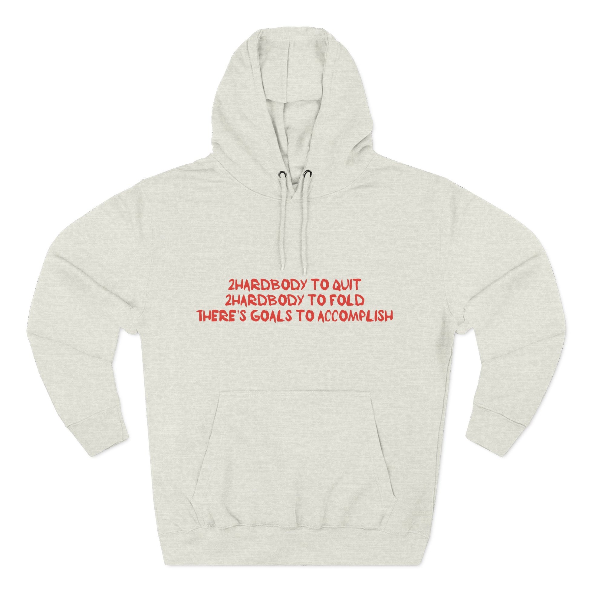 "2 Hardbody to Quit" Fleece Pullover